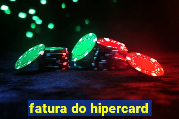 fatura do hipercard